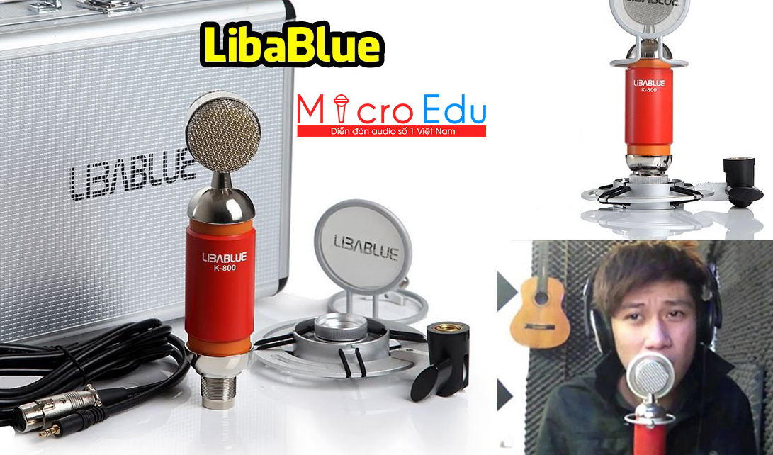 Micro thu âm Libablue LD-K800 âm thanh có đỉnh như Vanh Leg?