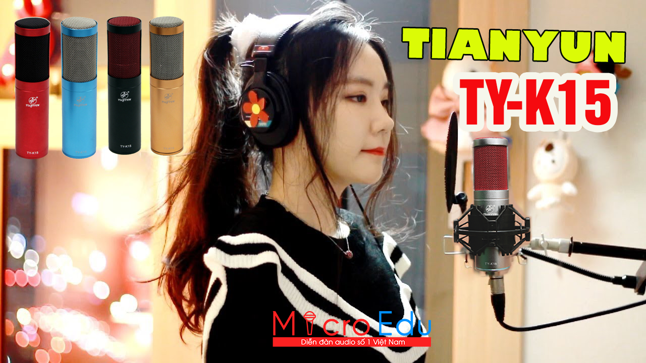 Micro Thu Âm Tianyun TY K15 cao cấp, chất lượng, chuyên nghiệp